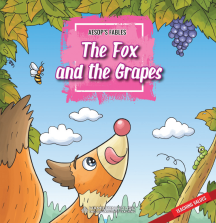 Aesop’s Fable: The Fox and the Grapes