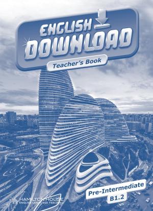 English Download B1.2: Teacher's book