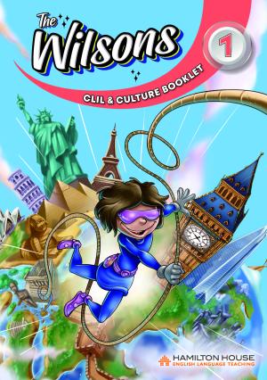 The Wilsons 1 CLIL & Culture Booklet